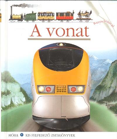 A VONAT /KIS FELFEDEZŐ ZSEBKÖNYVEK