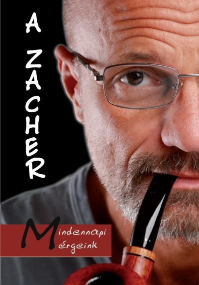 A Zacher /Mindennapi mérgeink