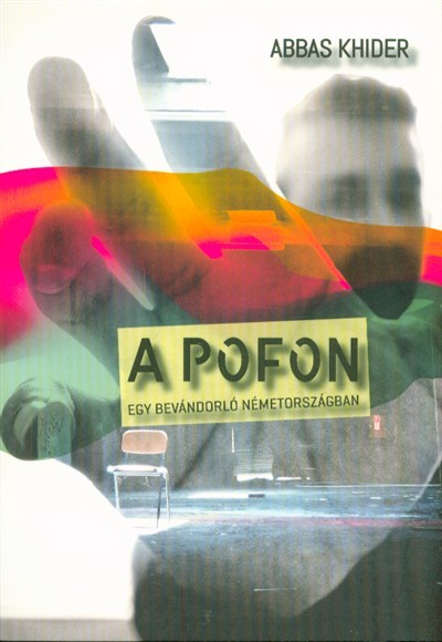 A pofon - Egy bevándorló Németországban