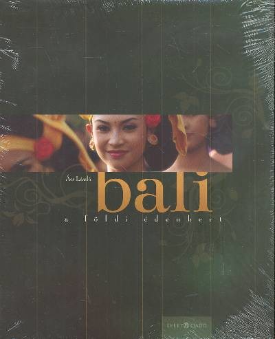 BALI - A FÖLDI ÉDENKERT