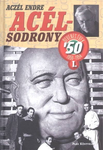 Acélsodrony 50 I. - Ötvenes évek 1950-1954