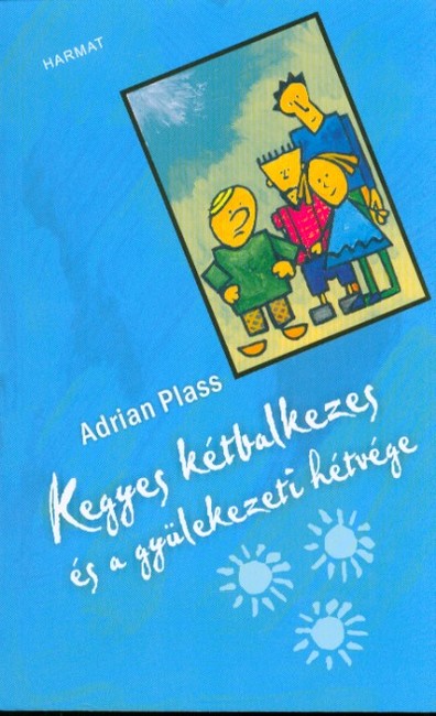 Kegyes kétbalkezes és a gyülekezeti hétvége