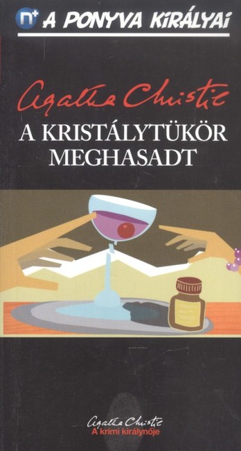 A KRISTÁLYTÜKÖR MEGHASADT /A KRIMI KIRÁLYNŐJE 3.