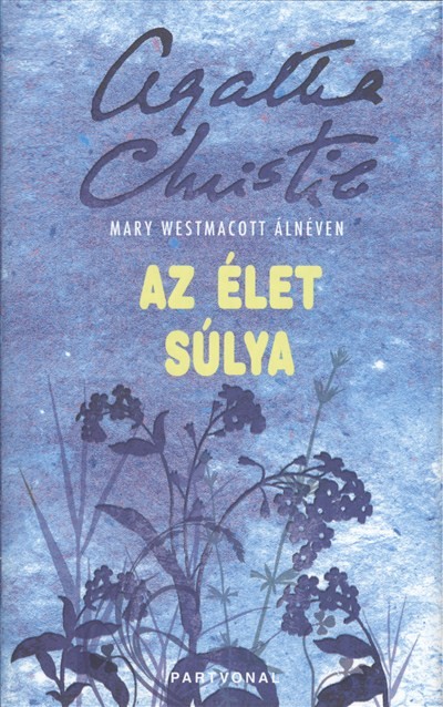 AZ ÉLET SÚLYA