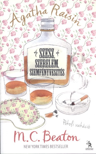 AGATHA RAISIN - SZESZ, SZERELEM, SZEMFÉNYVESZTÉS