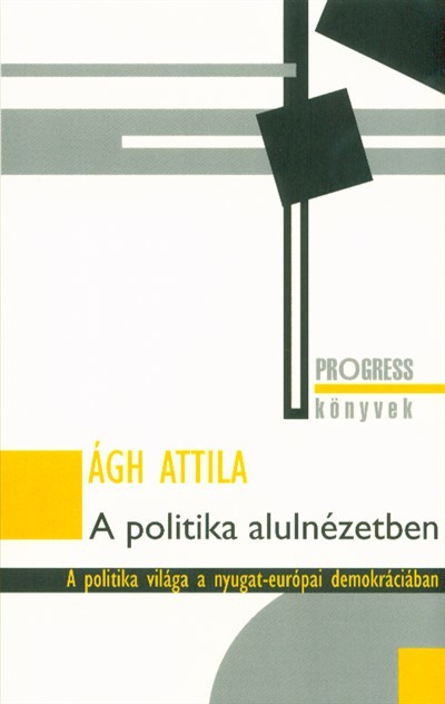 A politika alulnézetben /Progress könyvek