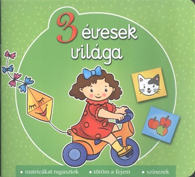3 évesek világa