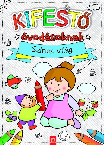 Kifestő óvodásoknak - Színes világ