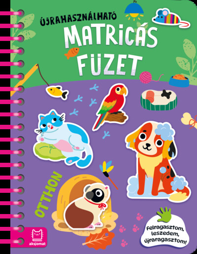 Könyv újrafelhasználható matricákkal: Otthon - Felragasztom, leszedem, újraragasztom