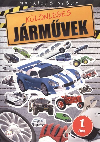 KÜLÖNLEGES JÁRMŰVEK 1. /MATRICÁS ALBUM