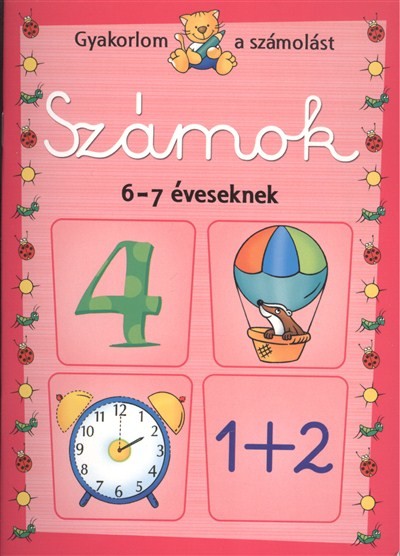 Számok 6-7 éveseknek /Gyakorlom a számolást