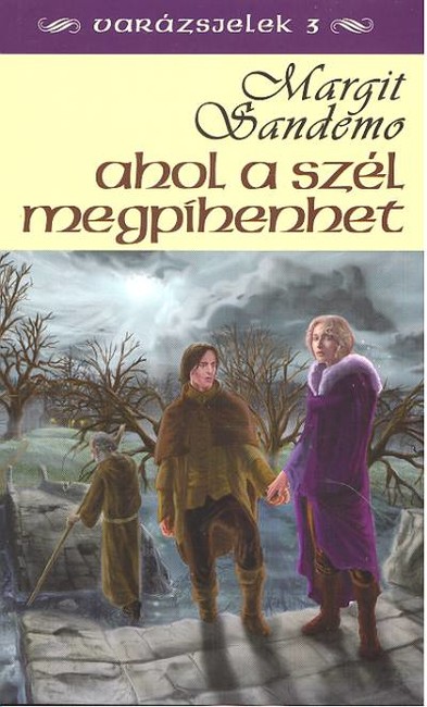 AHOL A SZÉL MEGPIHENT /VARÁZSJELEK 3.