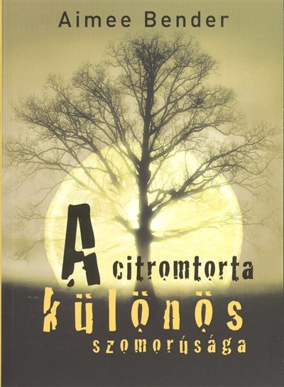 A CITROMTORTA KÜLÖNÖS SZOMORÚSÁGA