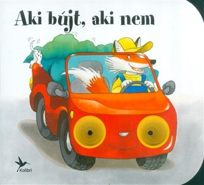 Aki bújt, aki nem