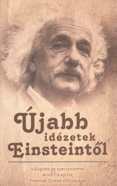 ÚJABB IDÉZETEK EINSTEINTŐL