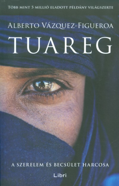 Tuareg /A szerelem és becsület harcosa