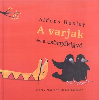 A VARJAK ÉS A CSÖRGŐKÍGYÓ