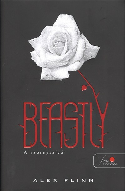 BEASTLY - A SZÖRNYSZÍVŰ /KEMÉNY