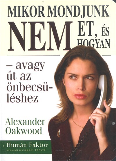 MIKOR MONDJUNK NEMET, ÉS HOGYAN /AVAGY ÚT AZ ÖNBECSÜLÉSHEZ