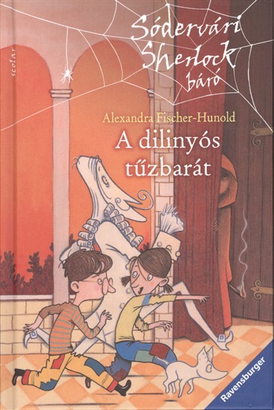 A dilinyós tűzbarát /Sódervári Sherlock báró 3.