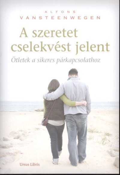 A szeretet cselekvést jelent
