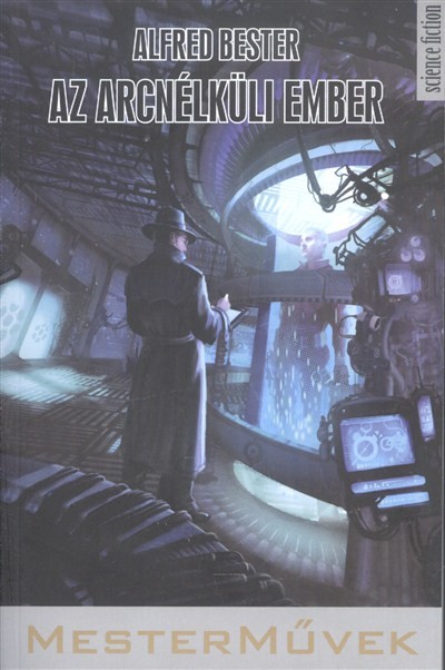 Az arcnélküli ember /Mesterművek