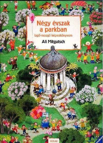 NÉGY ÉVSZAK A PARKBAN /IZGŐ-MOZGÓ KÉPESKÖNYVEM