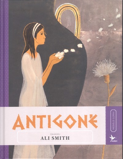 ANTIGONÉ /MESÉLD ÚJRA! 7.