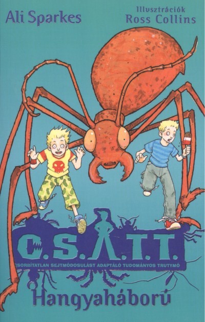 HANGYAHÁBORÚ /C.S.A.T.T. 4.