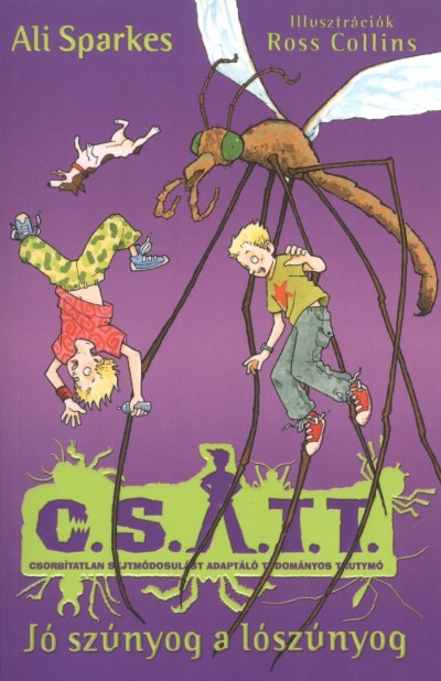 JÓ SZÚNYOG A LÓSZÚNYOG /C.S.A.T.T. 5.