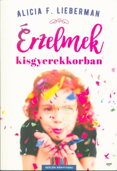 Érzelmek kisgyerekkorban /Szülők könyvtára