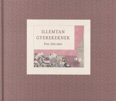 ILLEMTAN GYEREKEKNEK