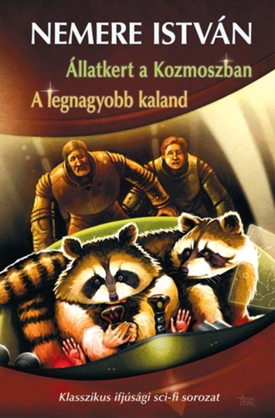 ÁLLATKERT A KOZMOSZBAN - A LEGNAGYOBB KALAND