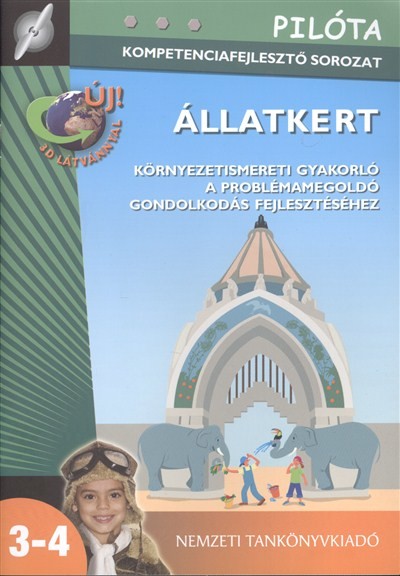 ÁLLATKERT /KÖRNYEZETISMERETI GYAKORLÓ A PROBLÉMAMEGOLDÓ GONDOLKODÁS FEJLESZTÉSÉHEZ