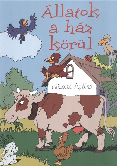 ÁLLATOK A HÁZ KÖRÜL /VARÁZSLATOS 3D-S KÉP AJÁNDÉKBA!