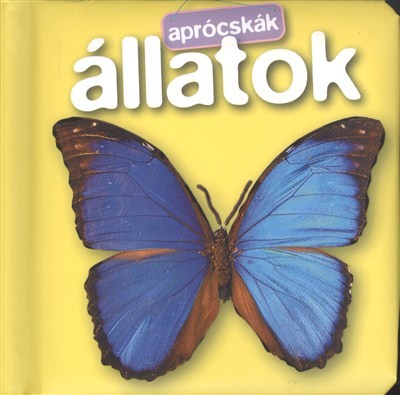 ÁLLATOK /APRÓCSKÁK