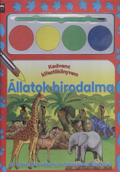 ÁLLATOK BIRODALMA /KEDVENC KIFESTŐKÖNYVEM
