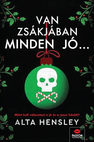 Van zsákjában minden jó…