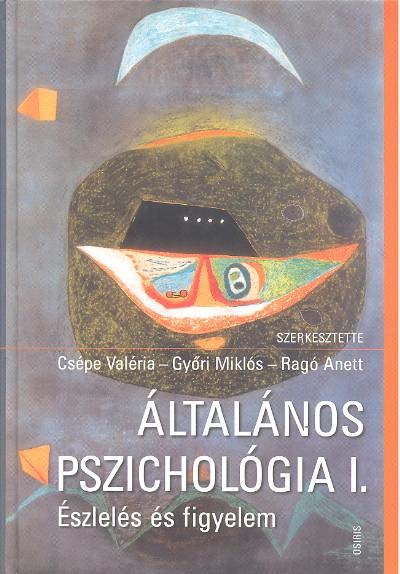 ÁLTALÁNOS PSZICHOLÓGIA I. /ÉSZLELÉS ÉS FIGYELEM