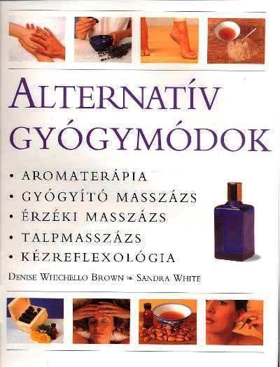 ALTERNATÍV GYÓGYMÓDOK