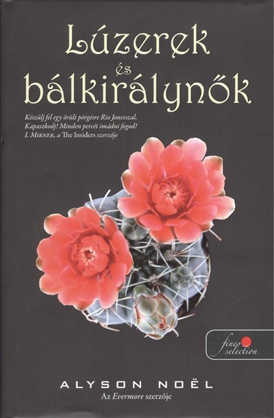 LÚZEREK ÉS BÁLKIRÁLYNŐK /KEMÉNY