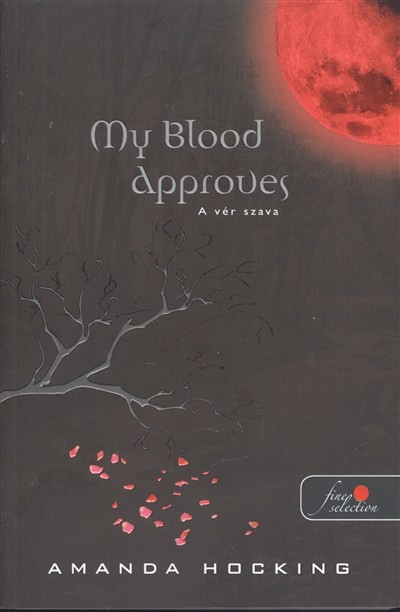 My Blood Approves - A vér szava /Puha