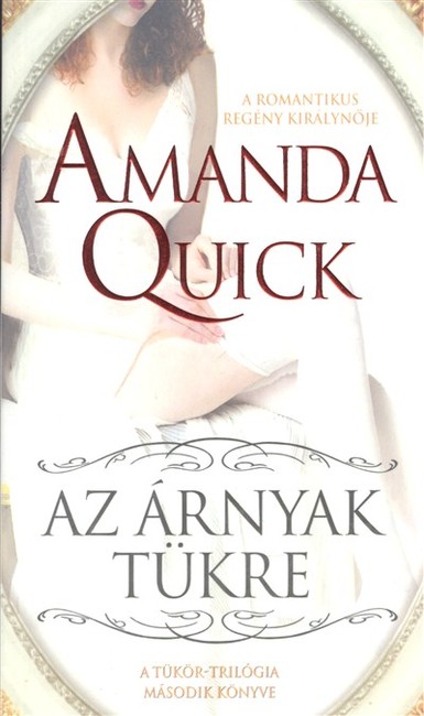 AZ ÁRNYAK TÜKRE /A TÜKÖR-TRILÓGIA MÁSODIK KÖNYVE