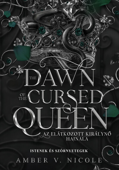 The Dawn of the Cursed Queen - Az elátkozott királynő hajnala (éldekorált)