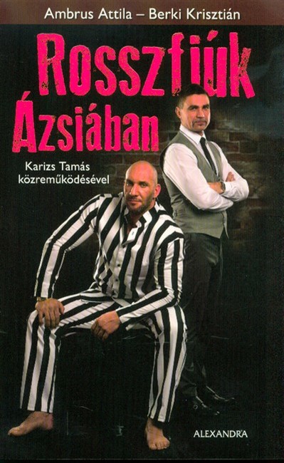 Rosszfiúk Ázsiában