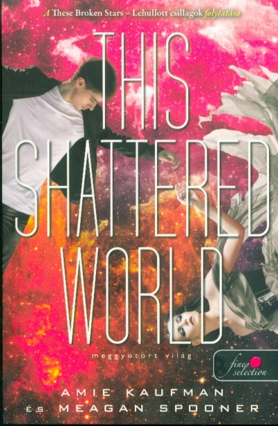 This Shattered World - Meggyötört világ