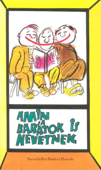 AMIN A BARÁTOK IS NEVETNEK