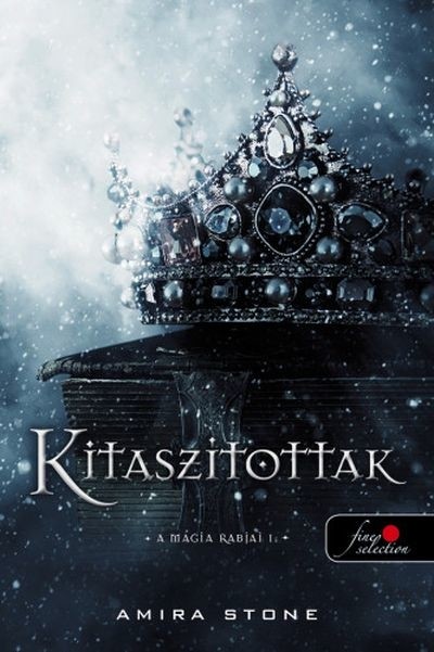 Kitaszítottak - A mágia rabjai 1.