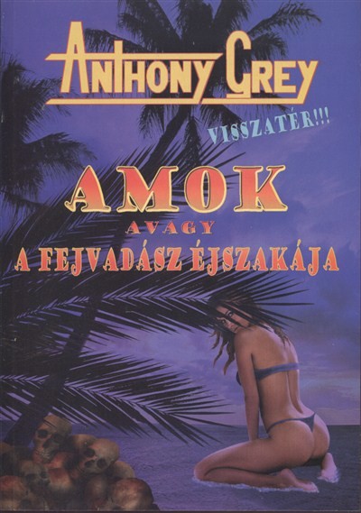 AMOK AVAGY A FEJVADÁSZ ÉJSZAKÁJA