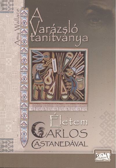 A varázsló tanítványa - életem carlos castanedával